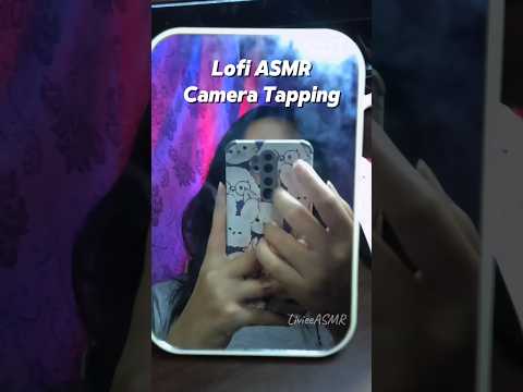 camera tapping asmr lofi #asmr #camera #cameratappingasmr