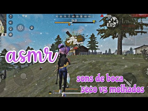 ASMR FF - SONS DE BOCA SECOS VS MOLHADOS 👄💤