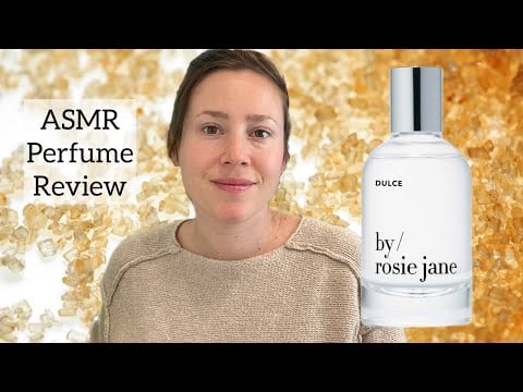 ASMR Perfume Review - by/ Rosie Jane Dulce - Glass Tapping & Soft Spoken