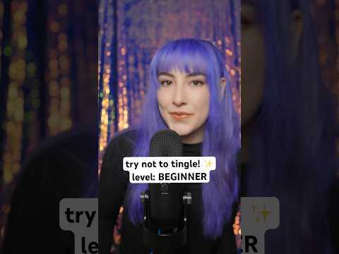 try not to tingle! ✨ Level: Beginner ASMR #asmr