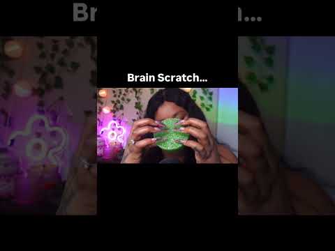 A brain scratch #asmr