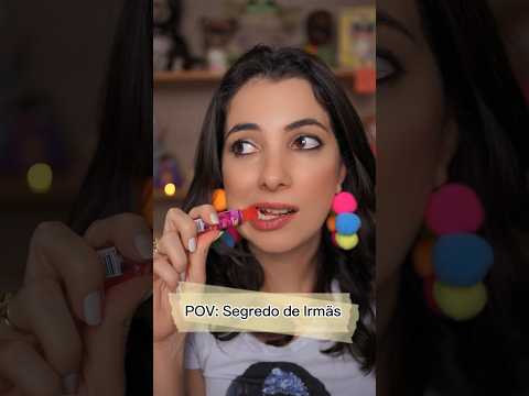 POV: Segredo de irmãs - Comeu batom! #asmr #asmrsounds