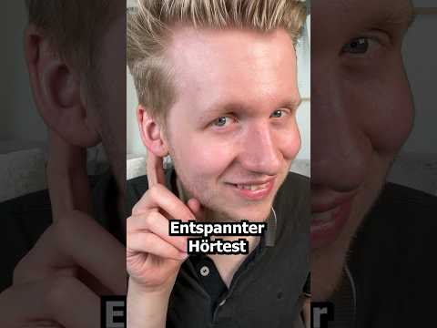 Entspannter Hörtest #asmr