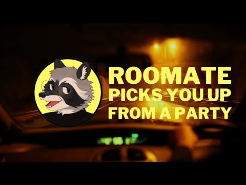 [Furry ASMR] Roomate Picks You Up From a Party on a Rainy Night