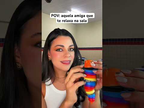 POV: aquela amiga que te relaxa na sala #asmr #humor #shorts #comedia