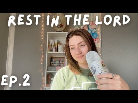 Rest in the Lord ASMR Podcast Ep.2 - Godly Meditation 🧘‍♀️