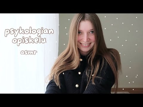 ASMR suomi | Psykologian opiskelu Suomessa ja ulkomailla 📚 storytime