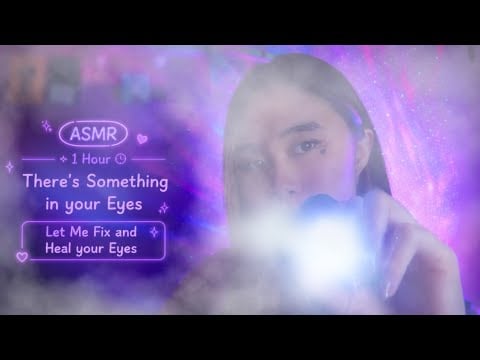 ASMR 1 Jam There's Something in your Eyes Let Me Fix and Heal your Eyes Whispering👀✨👩‍⚕
