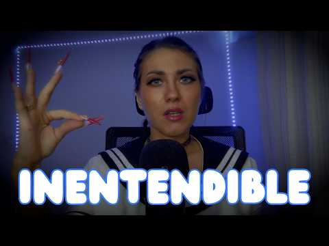 Impredecible & inentendible | ASMR en español