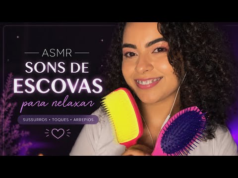 ASMR PARA SENTIR SONO RÁPIDO!  COM SONS DE ESCOVAS. 