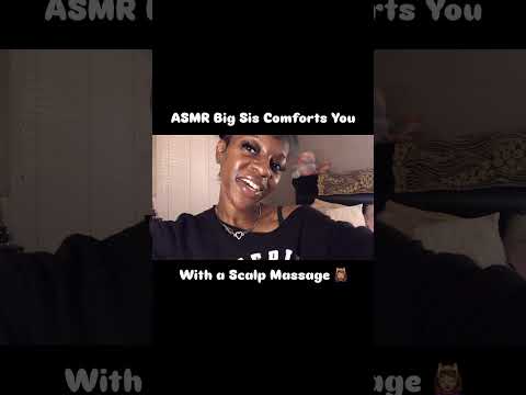ASMR Big Sis Comforts You w/ a Scalp Massage  #scalpmassage