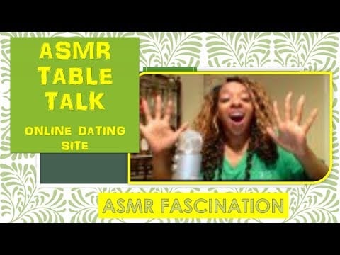 ASMR- Table Talk with Wet Mouth Sounds And My Online Dating Experience