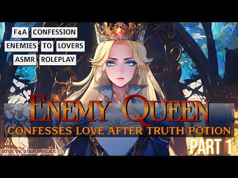 [F4A] Enemy Queen Confesses Love After Truth Potion [Enemies to Lovers] [Assassin Listener] [Part 1]