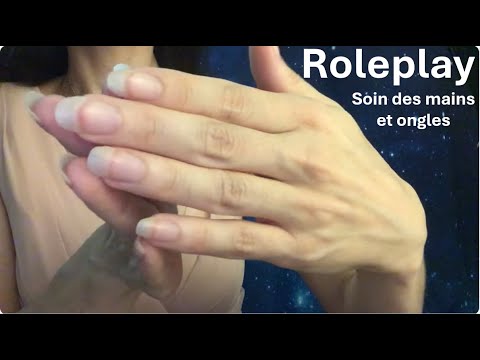 ASMR  Roleplay * Soin des mains en douceur