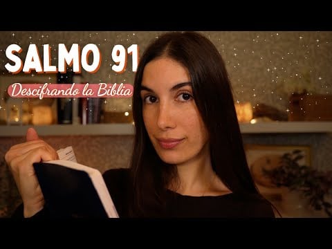 Los Secretos del Salmo 91 + Meditación Guiada | El Refugio que Protege tu Descanso (ASMR)