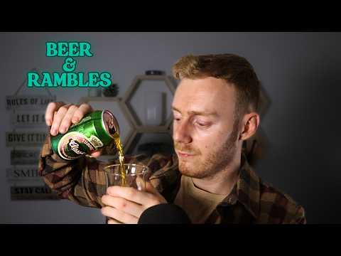 Cracking a Cold Beer & Rambling You to Sleep ~ ASMR