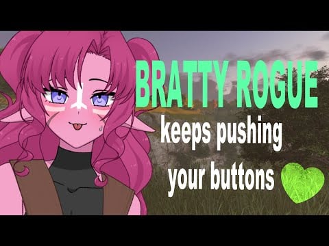 Bratty Tsundere Rogue in your party keeps pushing your buttons [F4M] [Audio Roleplay][BG3 ASMR]