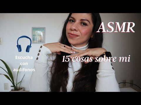 ASMR en Español | 15 Cosas sobre mí