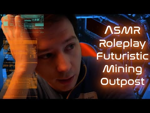 ASMR Futuristic Roleplay 🌑 Cassiel Mining Outpost