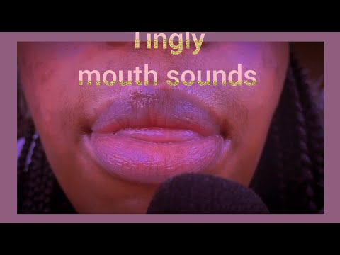 Asmr Tingly Mouth Sounds🧘🏽‍♀️👂🏽