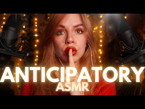 ANTICIPATORY ASMR ear to ear (close your eyes)