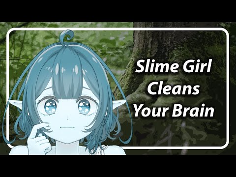 Cute Slime Girl Cleans Your Brain [F4A] [TF4A] [Mouth Sounds]