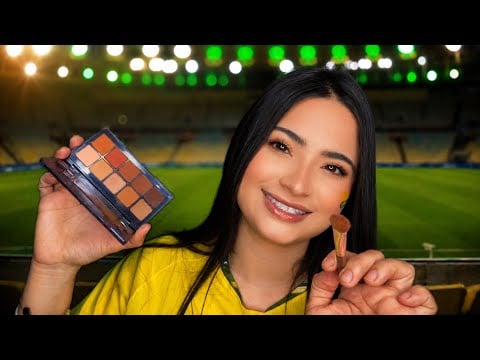 ASMR | SUA AMIGA DOIDA TE MAQUIANDO  DENTRO DO ESTÁDIO ANTES DO JOGO DO BRASIL 🇧🇷 