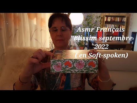 #Asmr Français #Blissim septembre 2022" ( en Soft-spoken)
