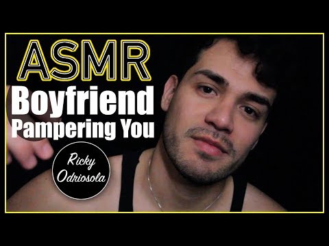 ASMR - Boyfriend Pampering Before Bed (Caring For You for Relaxation & Sleep)