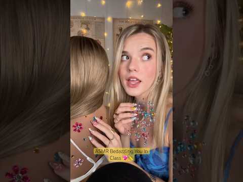 Bedazzling You In Class 💖 #asmr #asmrvideos #asmrcommunity #asmrsounds #roleplay #relax