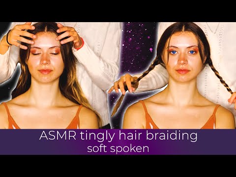 ASMR tingly hair braiding & soft spoken talk 💗 Ashley pampers the beautiful Gabriella