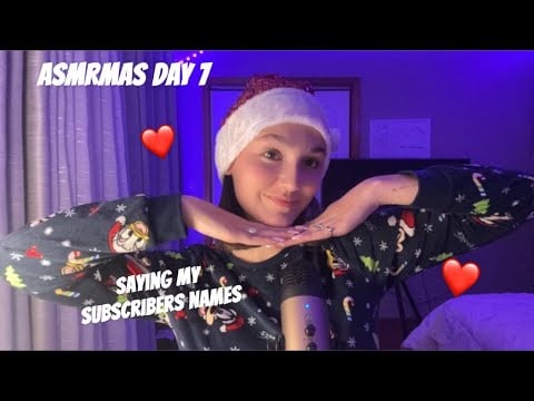 ASMR Saying My Subscribers Names✨Holiday edition (ASMRmas Day 7)