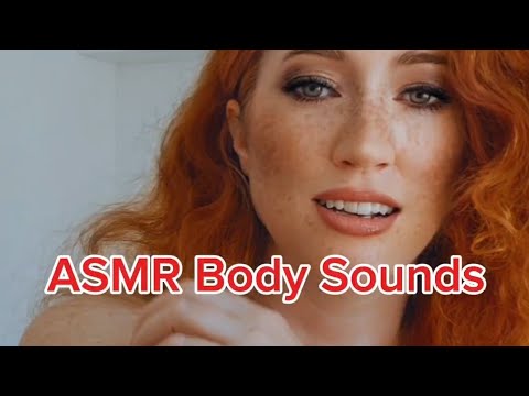 ASMR Body Sounds 💅👄👩‍🦰