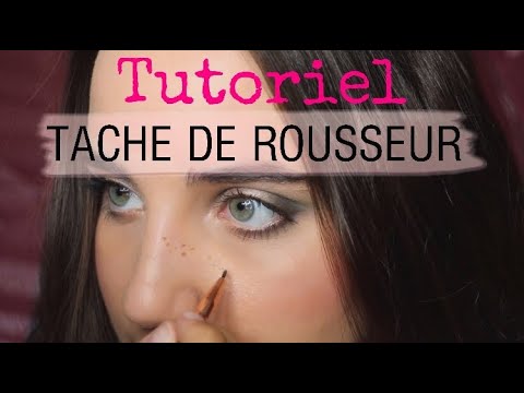 COMMENT AVOIR DES TÂCHES DE ROUSSEURS : ASTUCE