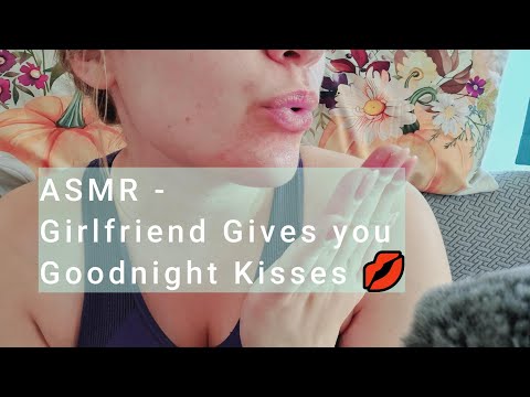 ASMR -Girlfriend Gives you Goodnight Kisses 💋