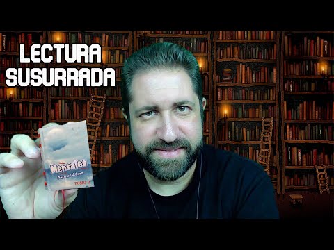 📕LECTURA SUSURRADA EN ASMR 📕 MENSAJES PARA EL ALMA