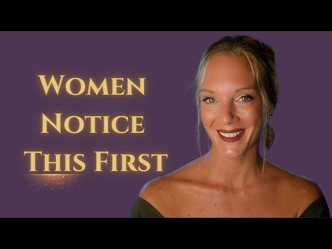 6 Things Women REALLY Notice About Men 💖 | ASMR Advice