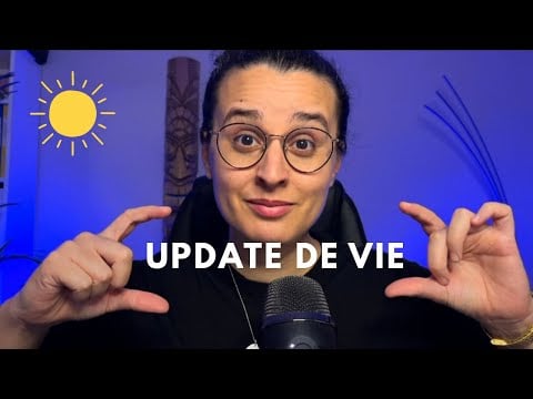 ASMR | UPDATE DE VIE (Chuchotements sur mon été ☀️)