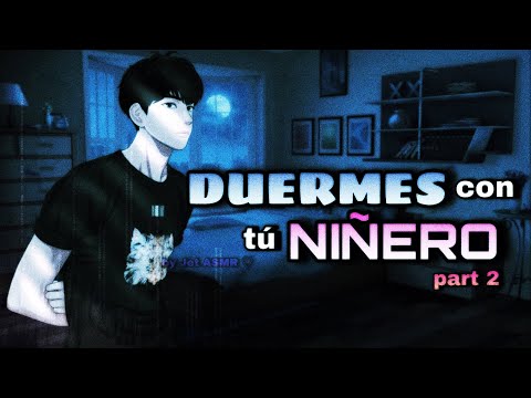 Duermes con tú niñero parte 2 / ROLEPLAY ASMR yaoi ♡