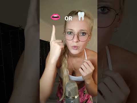 🦷 or 👄? #asmrshorts #asmr #sleep