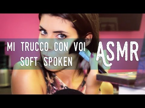 ASMR ita - GRWM 💄 Mi trucco con VOI (Soft Spoken)