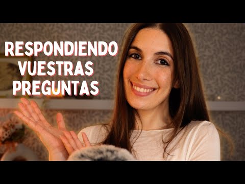 ASMR Respondiendo Vuestras Preguntas 💭