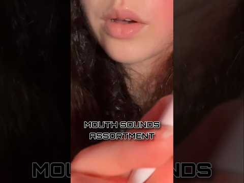ASMR MOUTH SOUNDS ASSORTMENT #asmr #satisfying #shorts