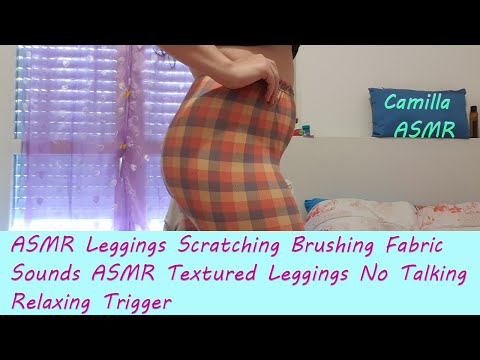 ASMR: Discover the Texture of Leggings - Brushing and Scratching Sounds