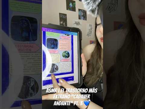 ASMR | EL TRASTORNO MÁS EXTRAÑO QUE ENCONTRÉ 💙 #asmr #asmrsounds #asmrsleep #asmrvideos