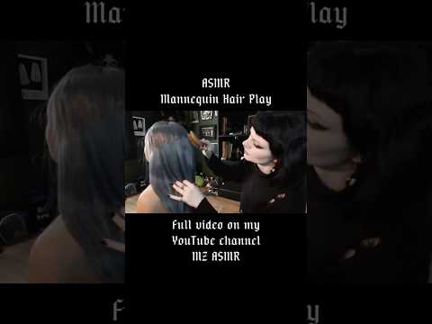 ASMR | Hair Play With A Mannequin 💆🏻‍♀️