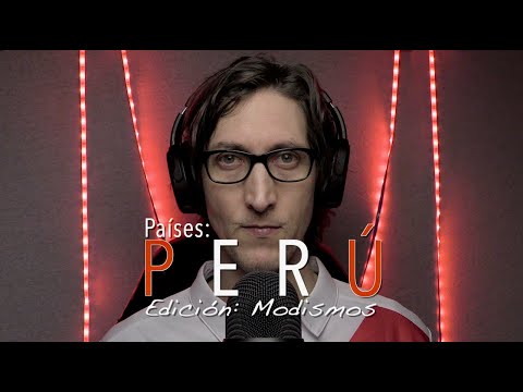 [ASMR Español] Países: PERÚ - Edición: Modismos 🇵🇪🎧🇵🇪