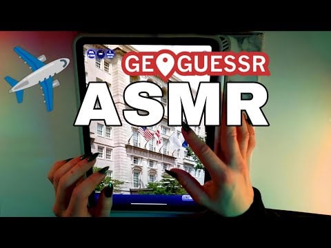 ASMR playing GeoGuessr - ASMR Ipad Tapping