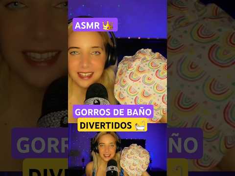 ASMR GORROS DE BAÑO #ASMR #asmr #asmrespañol #asmrargentina #relax #dormirbien #dormirrápido #calma