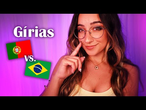 ASMR Português | GÍRIAS DE PORTUGAL 🇵🇹  vs. BRASIL 🇧🇷 | Voz Suave